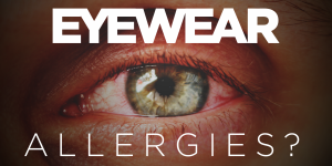 eyewear allergies