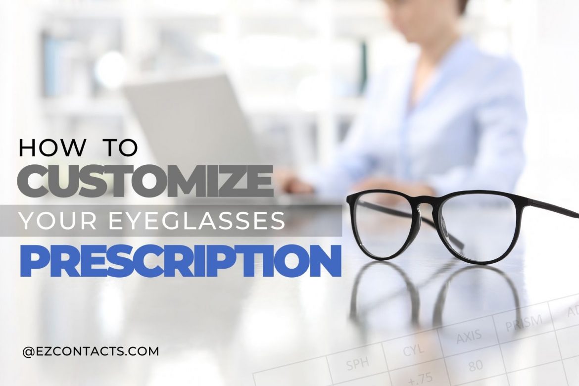 customize your prescription