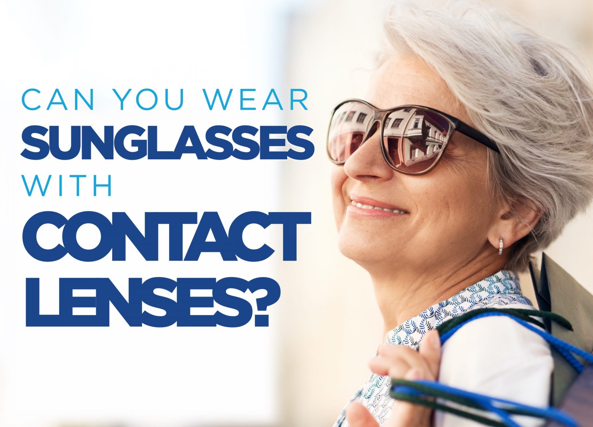 Can You Wear Sunglasses With Contact Lenses Ezontheeyes 