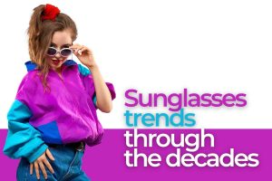 Sunglasses trends