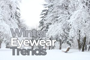 Winter eyewear trends