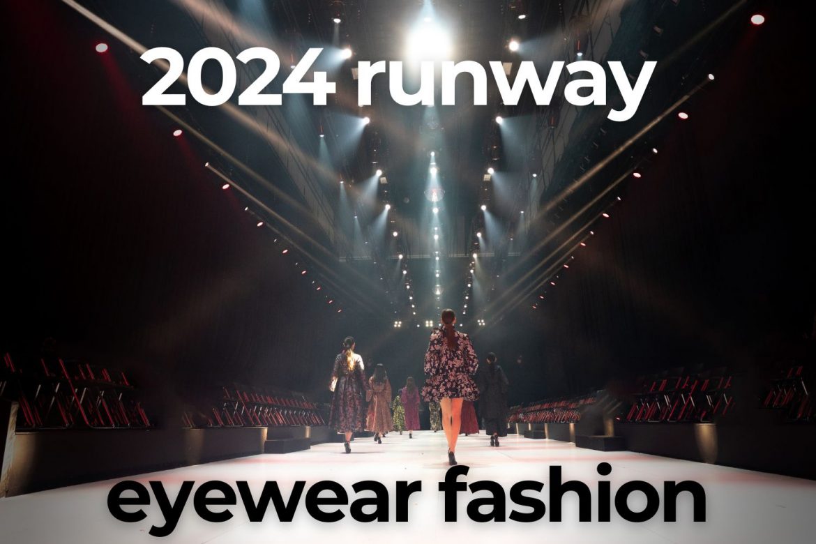 Sunglass Inspiration Straight From 2024 Runways EZOnTheEyes   2024 Runway 1170x780 