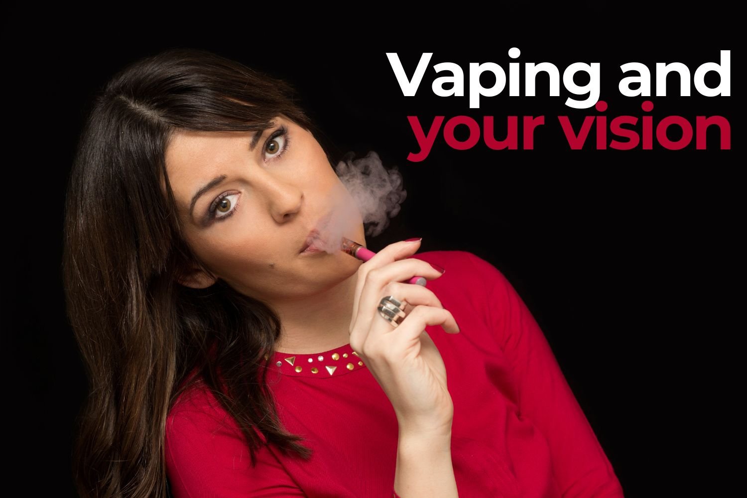 The Hidden Dangers of Vaping on Eyesight EZOnTheEyes