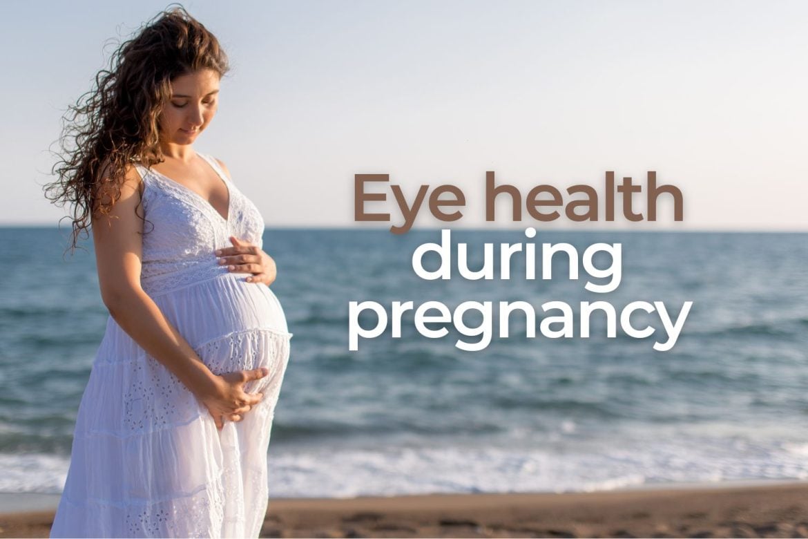 eye health during pregnancy