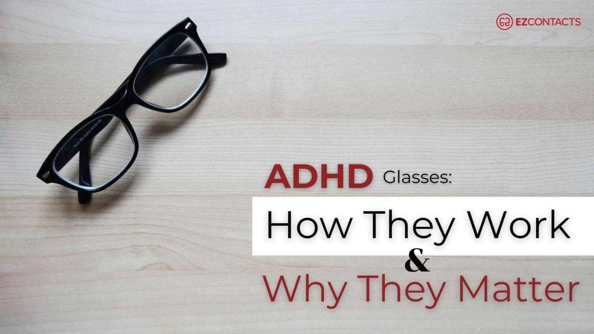 ADHD Glasses