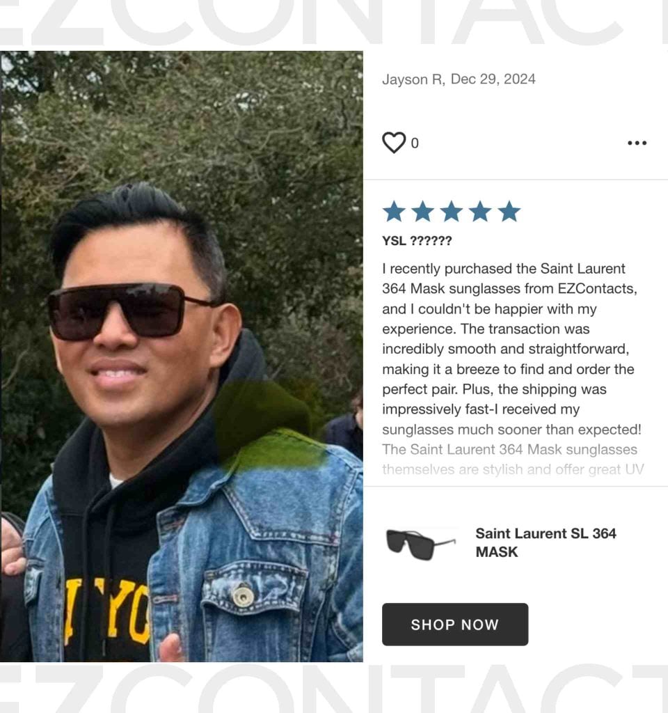 EZContacts customer review of a Saint Laurent sunglass purchase: "The transaction was incredibly smooth and straightforward."